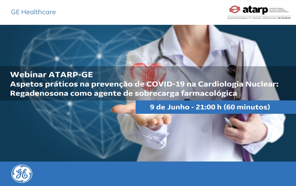 Webinar ATARP-GE Aspetos práticos na prevenção de COVID-19 na Cardiologia Nuclear: Regadenosona como agente de sobrecarga farmacológica